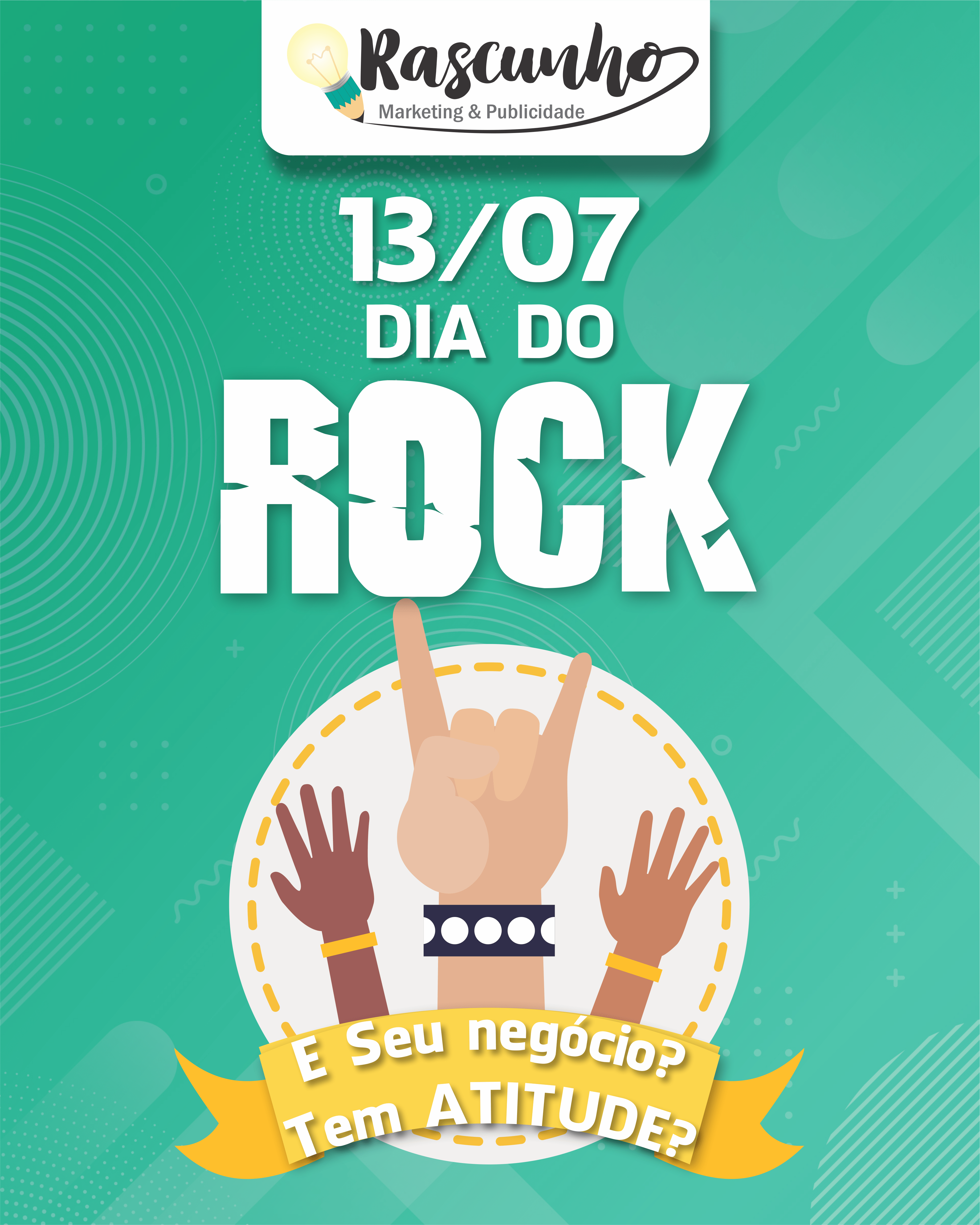 Sobre o Dia do Rock e como eu vou te mostrar que sua empresa precisa de mais ATITUDE!